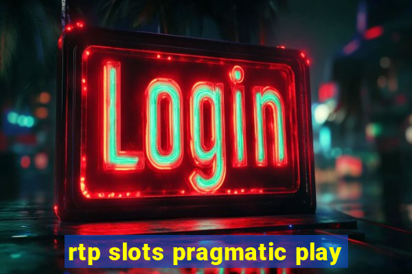 rtp slots pragmatic play